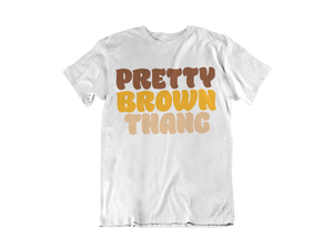 Pretty Brown Thang